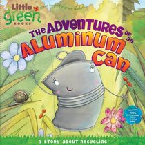 The Adventures of an Aluminum Can (Turtleback School & Library Binding Edition)