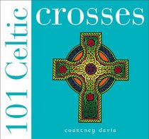101 Celtic Crosses (101 Celtic)