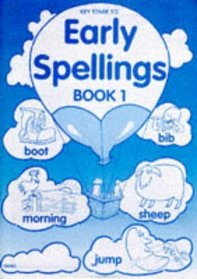 Early Spellings: Book 1 (Spelling)