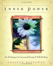 Inner Power: Six Techniques For Increased Energy  Self-healing
