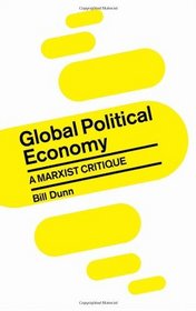 Global Political Economy: A Marxist Critique