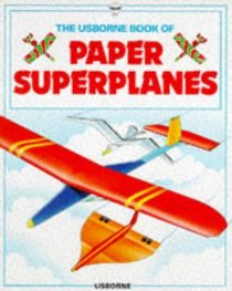 Paper Superplanes (How to Make)