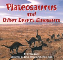 Plateosaurus: and Other Desert Dinosaurs (Dinosaur Find)