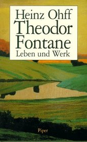 Theodor Fontane: Leben und Werk (German Edition)