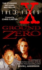 Ground Zero (X-Files, No 3)