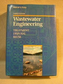 Wastewater Engineering  Treatment Disposal Reuse