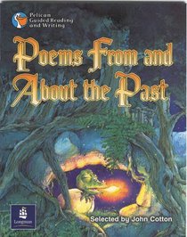 Poems from and About the Past Year 4, 6x Reader 11 and Teacher's Book 11: Set of 6 (Pelican Guided Reading & Writing)