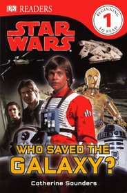 Who Saved the Galaxy? (Star Wars (DK Publishing))