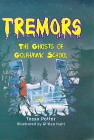 The Ghosts of Golf Hawk School (Tremors S.)