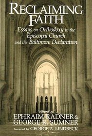 Reclaiming Faith: Essays on Orthodoxy in the Episcopal Church and the Baltimore Declaration