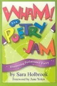Wham! Its a Poetry Jam: Discovering Performance Poetry