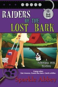 Raiders of the Lost Bark (Pampered Pets, Bk 8)