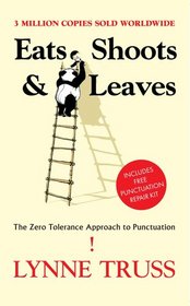 Eats, Shoots and Leaves: The Zero Tolerance Approach to Punctuation