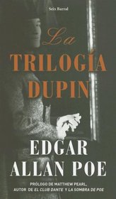 La Trilogia Dupin/ the Dupin Trilogy (Seix Barral)