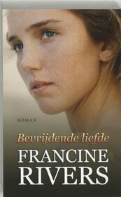 Bevrijdende liefde: roman (Dutch Edition)