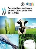 Perspectives agricoles de l'OCDE et de la FAO 2011-2020 (French Edition)