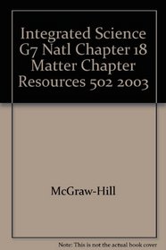 Integrated Science G7 Natl Chapter 18 Matter Chapter Resources 502 2003