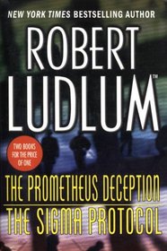 The Prometheus Deception/The Sigma Protocol, (2 books for 1)