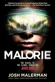 Malorie (Bird Box, Bk 2)