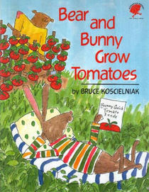 Bear and Bunny Grow Tomatoes (Umbrella Books for Every Child)