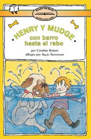 Henry y Mudge con Barro Hasta el Rabo : (Henry and Mudge in Puddle Trouble) (Henry  Mudge)