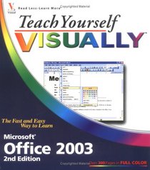 Teach Yourself VISUALLY Office 2003 (Teach Yourself)