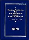 Criminal Procedure: Post Investigative Process : Cases and Materials