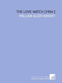 The Love-Watch [1904 ]