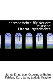 Jahresberichte fr Neuere Deutsche Literaturgeschichte (German and German Edition)