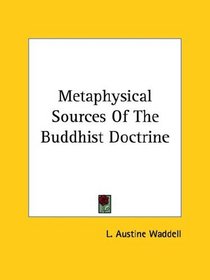 Metaphysical Sources Of The Buddhist Doctrine
