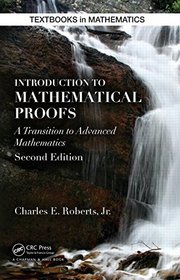 Introduction to Mathematical Proofs, second edition (Textbooks in Mathematics)