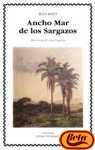 Ancho Mar De Los Sargazos / Wide Sargosso Sea (Letras Universales / Universal Writings)