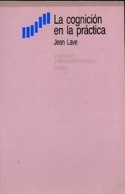 La Cognicion En La Practica (Spanish Edition)