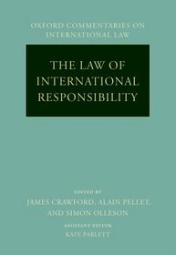 The Law of International Responsibility (Oxford Commentaries on International Law)