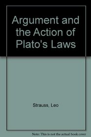 The Argument and the Action of Plato's Laws