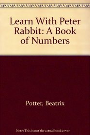 Learn with Peter Rabbit: A Book of Numbers