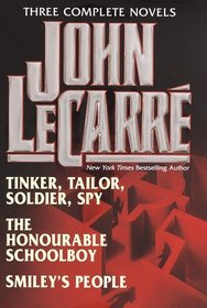 John Le Carre : Three Complete Novels (Tinker, Tailor, Soldier, Spy / The Honourable Schoolboy / Smiley's People )