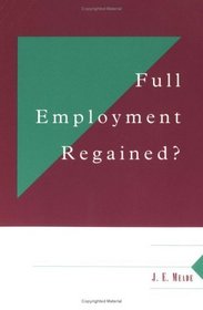 Full Employment Regained? (Department of Applied Economics Occasional Papers)