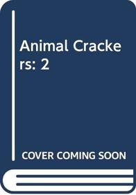 Animal Crackers: 2