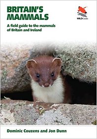 Britain's Mammals: A Field Guide to the Mammals of Britain and Ireland (WILDGuides)