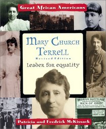 Mary Church Terrell: Leader for Equality (Great African Americans Series)