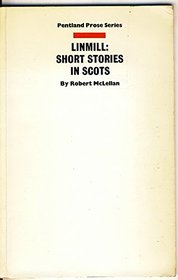 Linmill: Short Stories in Scots