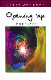 Ephesians (Opening Up)