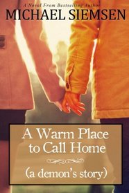 A Warm Place to Call Home (a demon's story)