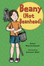 Beany (Not Beanhead) (Turtleback School & Library Binding Edition)