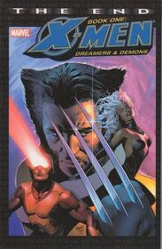 X-Men: The End, Vol 1: Dreamers & Demons