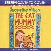 The Cat Mummy: Complete & Unabridged (Cover to Cover)