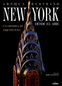 New York Desde El Aire/ New York from Air (Spanish Edition)