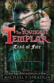 Trail of Fate: The Youngest Templar