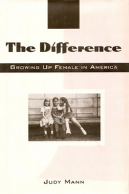 The Difference: Growing Up Female in America